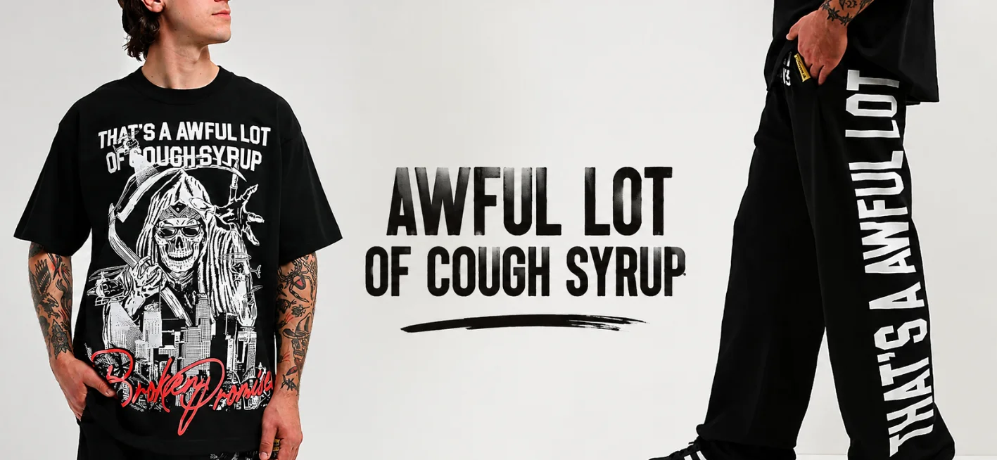 Thats an Awful Lot of Cough Syrup​